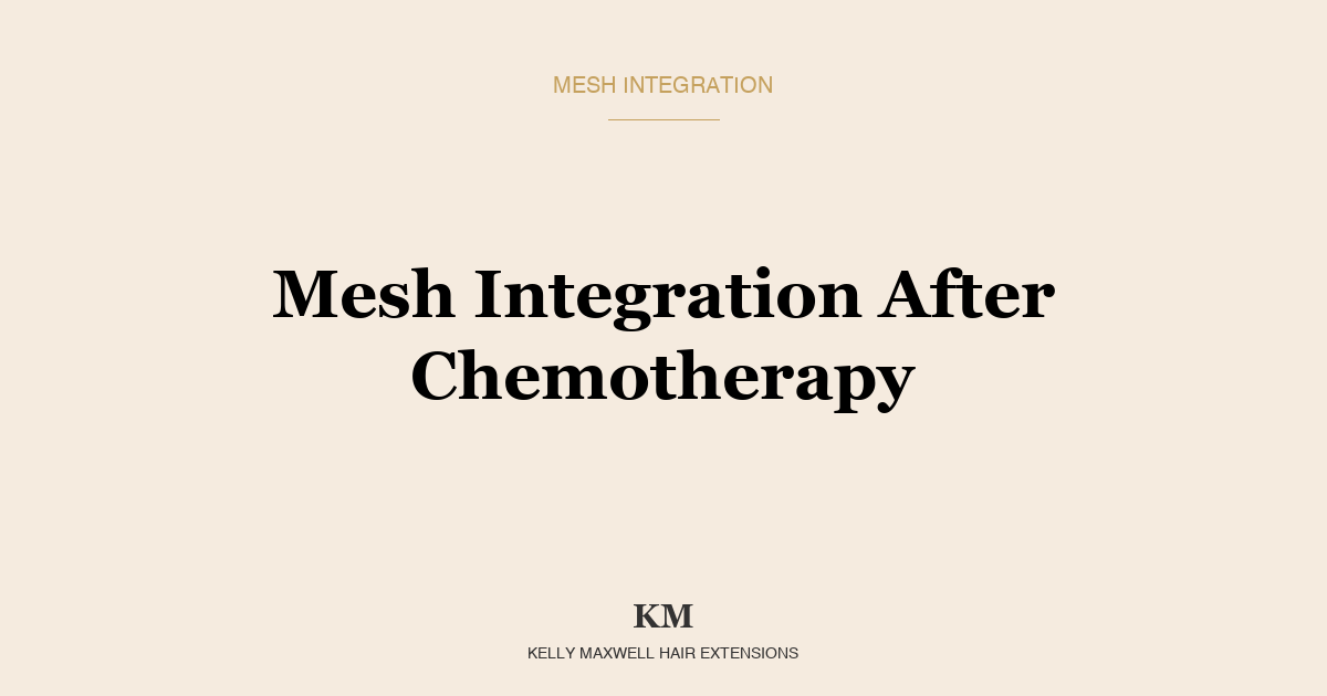 Mesh Integration After Chemotherapy: Timing, Safety, and What to Expect